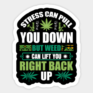 Weed Can Lift You Sticker